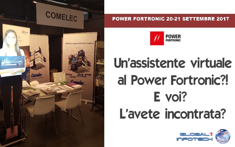 La nostra Assistente Virtuale al Power Fortronic